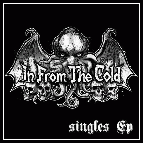 In From The Cold : Singles EP